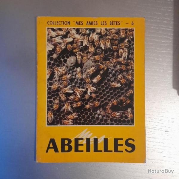 Mes abeilles. Collection mes amies les btes