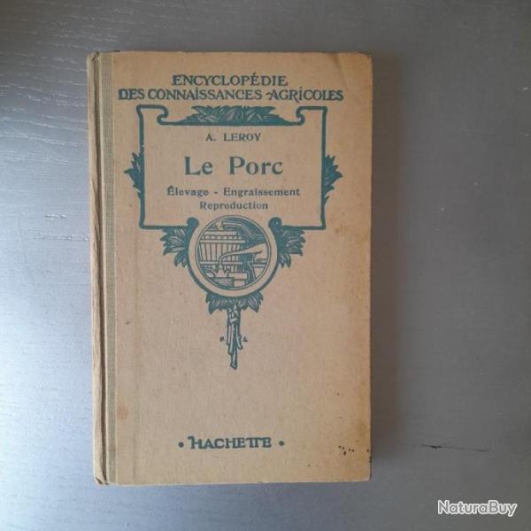 Le Porc. Encyclop�die des connaissances agricoles