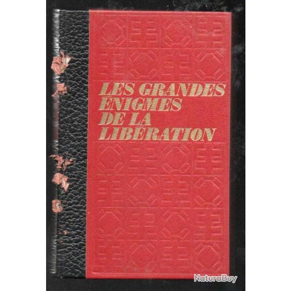 les grandes �nigmes de la lib�ration volume 1 bernard michal , comment fut d�cid� le d�barquement, n