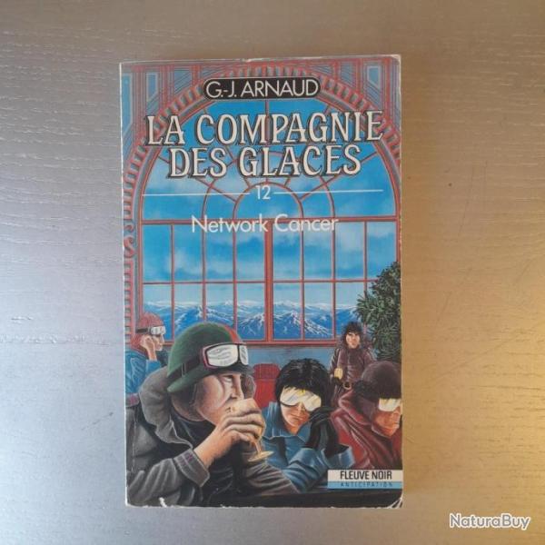 Network-cancer La compagnie des glaces n 12 Georges-Jean Arnaud