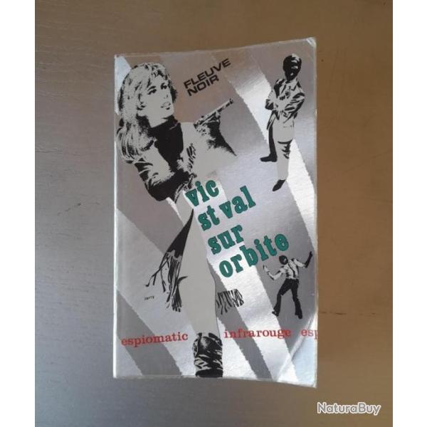 Vic Saint Val sur orbite