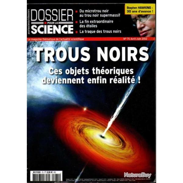 trous noirs ces objets th�oriques deviennent r�alit�s!dossier pour la science