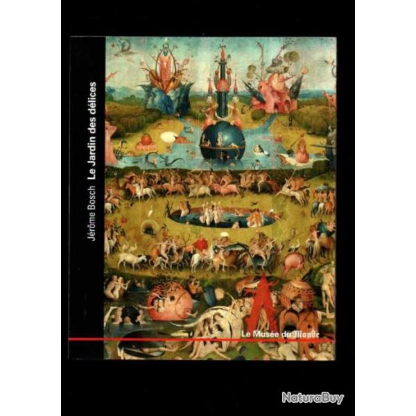 le jardin des dlices de jrome bosch le muse du monde