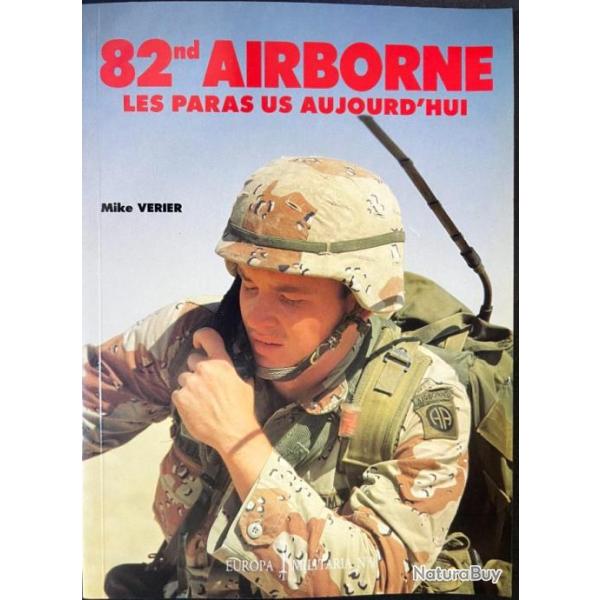 Revue Europa Militaria No 9 : 82nd Airborne Les Paras US Aujourd'hui