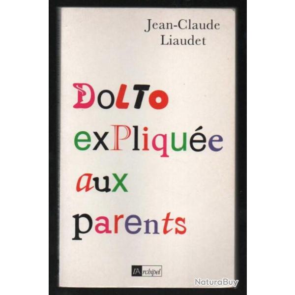 dolto explique aux parents de jean-claude liaudet