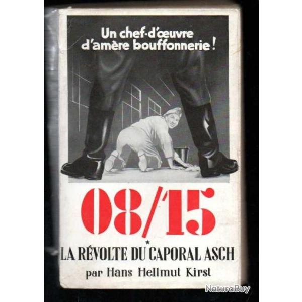 08/15 la r�volte du caporal Asch par .hans hellmut kirst, broch�