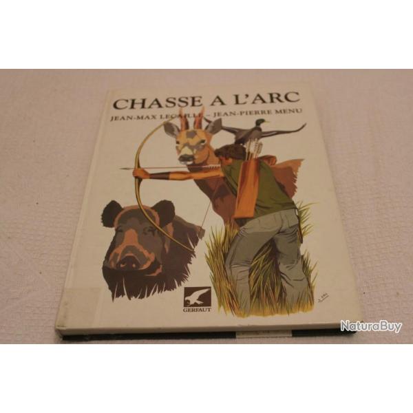 Chasse a l'arc, Lecaille et Menu