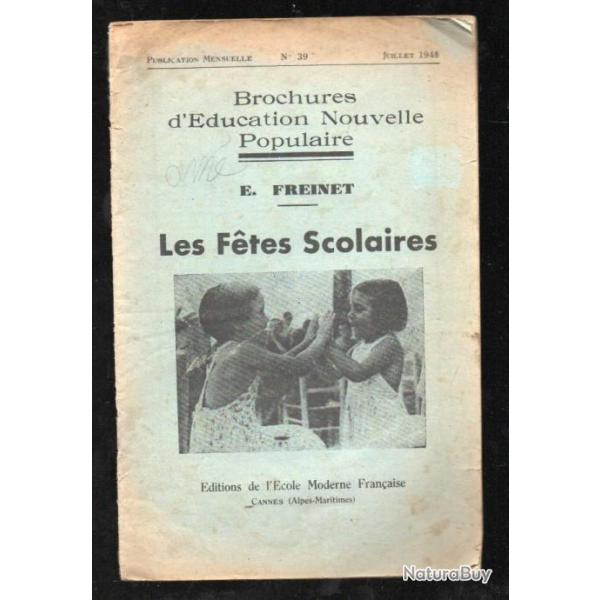 les f�tes scolaires de e.freinet , brochures d'�ducation nouvelle populaire cannes plaquette