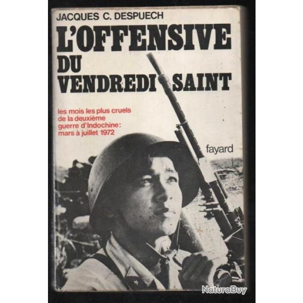 l'offensive du vendredi saint de jacques c.despuech les mois les plus cruels de la deuxi�me guerre