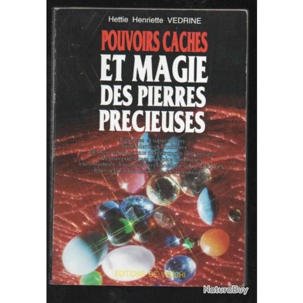 pouvoirs cach�s et magie des pierres pr�cieuses de hettie henriette v�drine