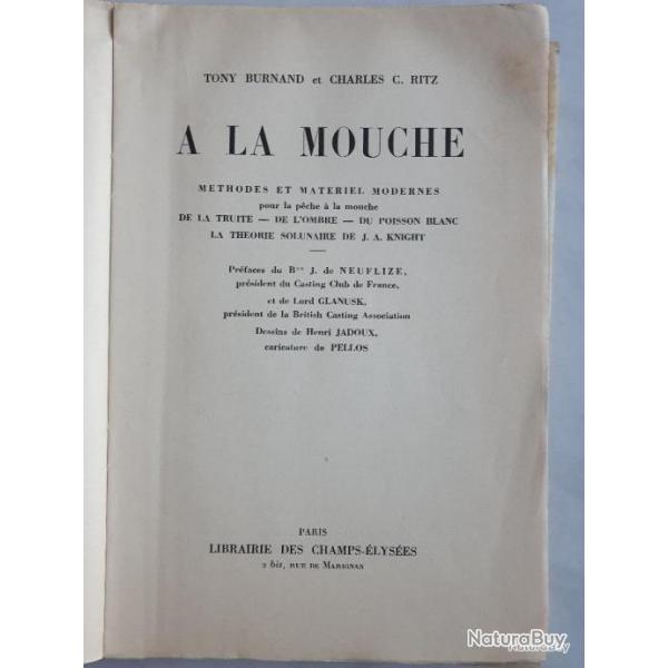 A la mouche  Tony  BURNAND et Charles  C. RITZ