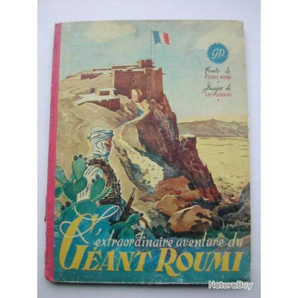 Rare L'EXTRAORDINAIRE AVENTURE DU G�ANT ROUMI 1945 Objet du XX�me Collection WW1