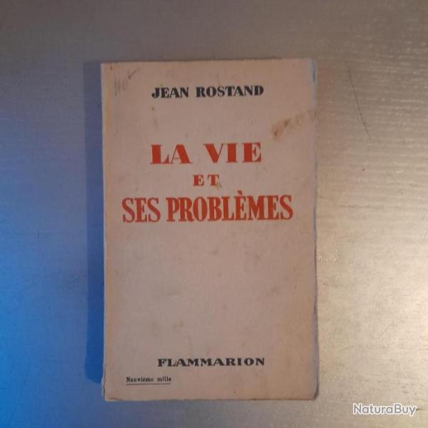 La vie et ses problmesJean Rostand