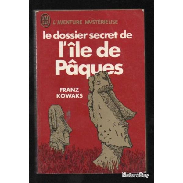 le dossier secret de l'ile de paques j'ai lu rouge  l'aventure myst�rieuse  a383 franz kowaks