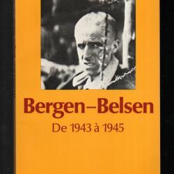 bergen-belsen de 1943 &agrave; 1945 du camp d'h&eacute;bergement au camp de concentration  d'eberhard kolb