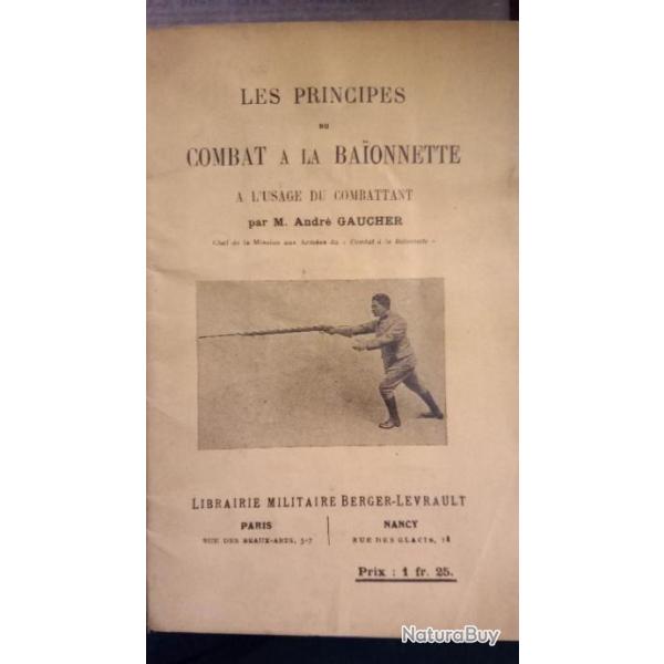 Les Principes du combat � la ba�onnette, � l'usage du combattant, par M. Andr� Gaucher,