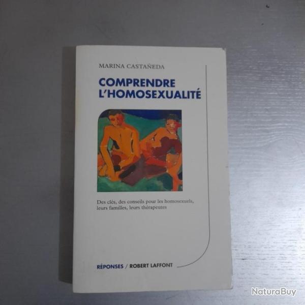 Comprendre l'homosexualit - Marina Castaeda