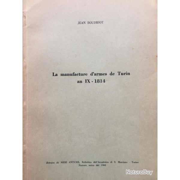 JEAN BAUDRIOT : LA MANUFACTURE D ARMES DE TURIN AN IX - 1814