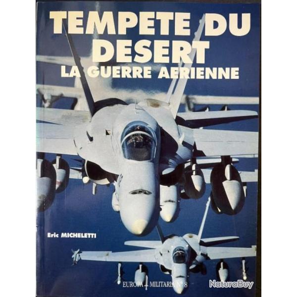Revue Europa Militaria No 8 : Tempte du dsert : La guerre Arienne