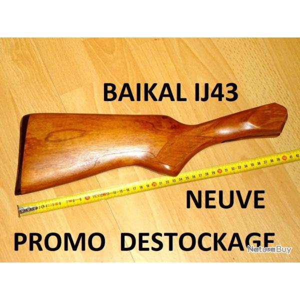 crosse NEUVE fusil BAIKAL IJ43 BAIKAL IJ 43 - VENDU PAR JEPERCUTE (b9484)