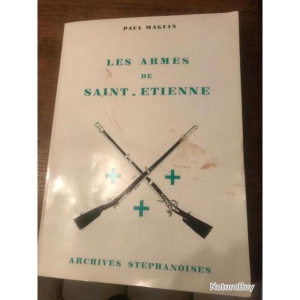 Les armes de SAINT ETIENNE de Paul MAGUIN