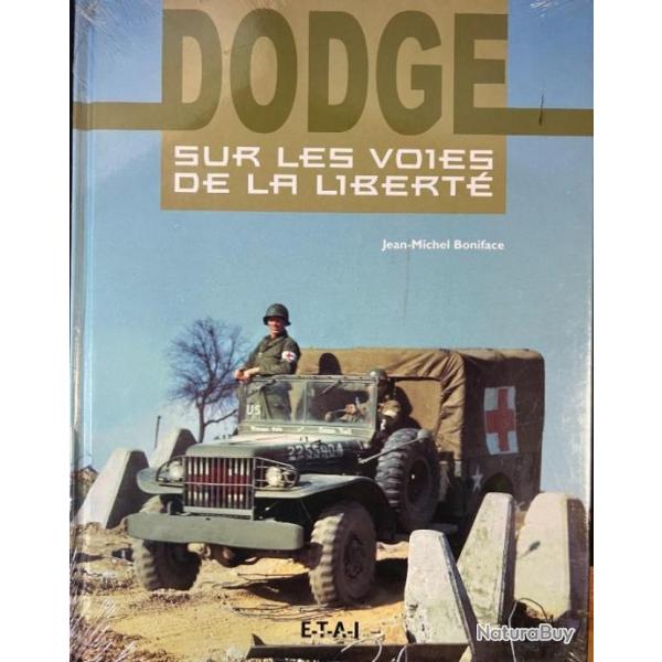 Livre Dodge sur les voies de la Libert� de Jean-Michel Boniface