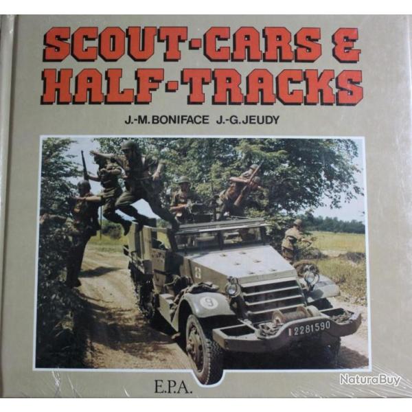Livre Scout-Cars & Half-Tracks de J.-M Boniface et J.-G Jeudy
