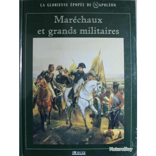 Livre Marchaux et grands militaires ditions Atlas