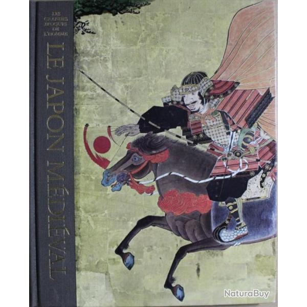 Livre Le Japon Mdival - Coll. Les Grandes Epoques de l'Homme