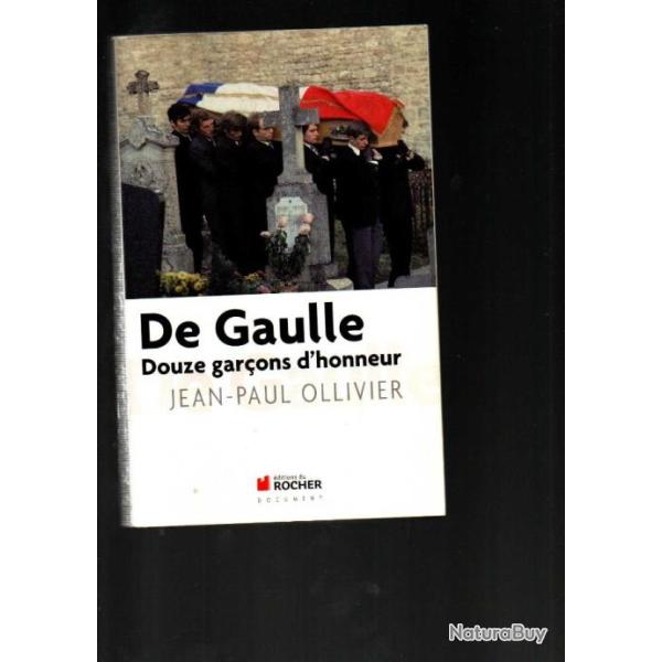 de gaulle douze gar�ons d'honneur de jean-paul ollivier