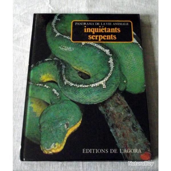 Livre : Inquitants serpents - panorama de la vie animale
