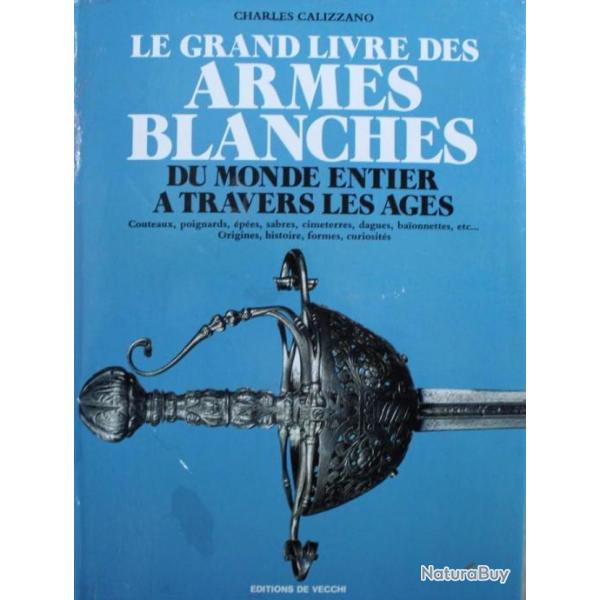 Le Grand livre des Armes Blanches de Charles Calizzano