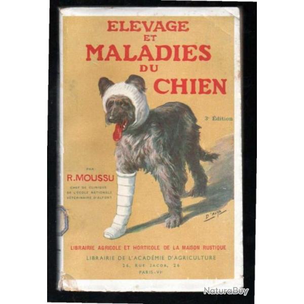 �levage et maladies du chien par r.moussu la maison rustique