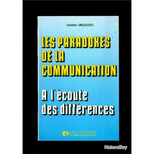 les paradoxes de la communication � l'�cote des diff�rences d'isabelle orgogozo