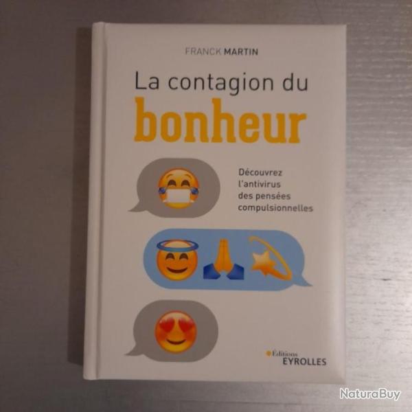 La contagion du bonheur : Dcouvrez l'antivirus des penses compulsionnelles. Livre neuf
