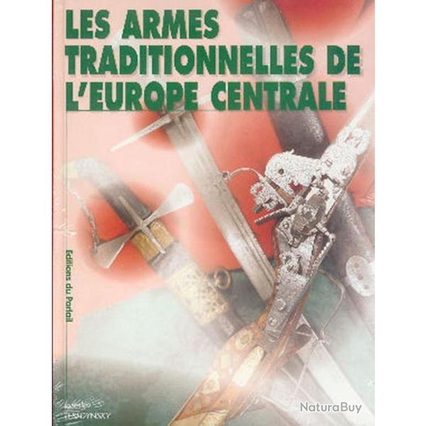 Livre � LES ARMES TRADITIONNELLES DE L'EUROPE CENTRALE �.