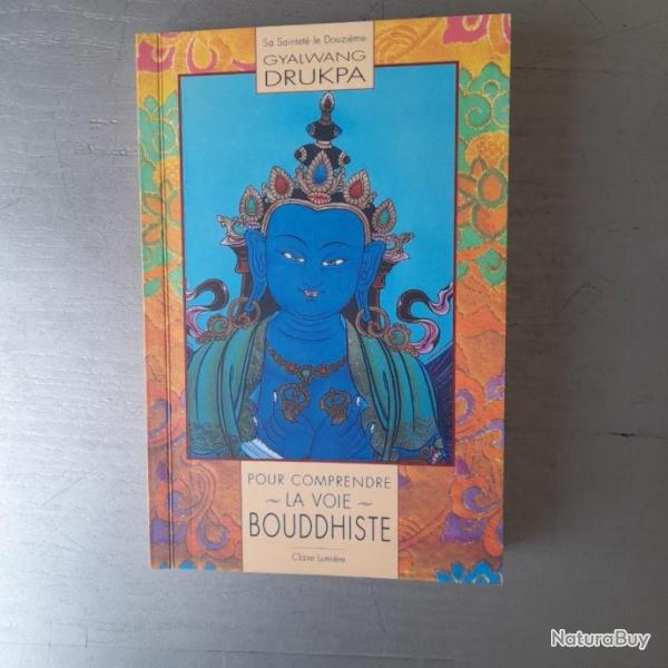 Pour comprendre la voie bouddhiste. dition originale