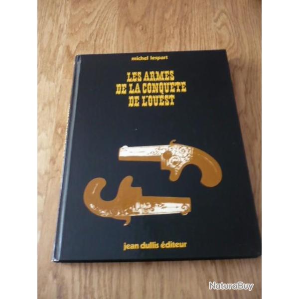 Les armes de la conqute de l'ouest - Michel Lespart