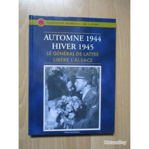 Le G�n�rale De Lattre lib�re l'Alsace