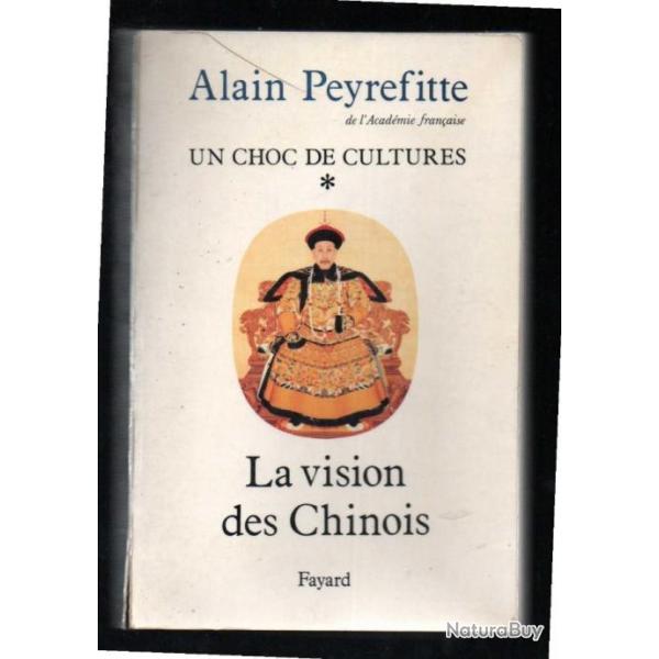 un choc de cultures la vision des chinois  d'alain peyrefitte �tat