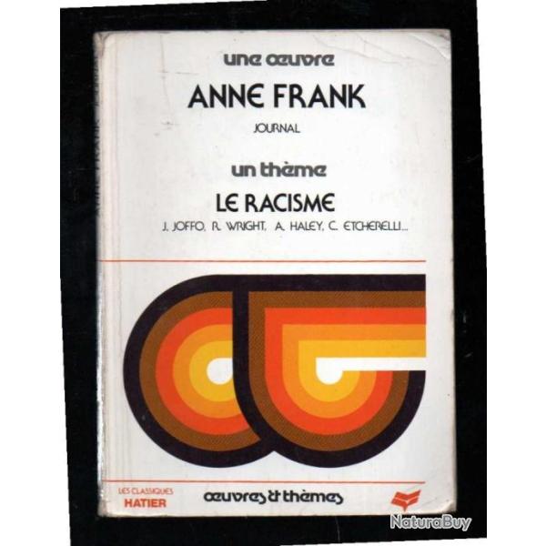 une oeuvre anne frank un th�me le racisme  de joffo , wright, haley format poche
