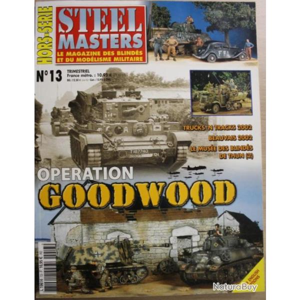 Magazine Steel Masters Hors Serie No 13 Opration Goodwood