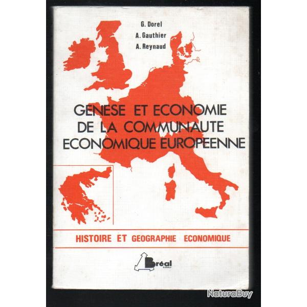 gen�se et �conomie de la communaut� �conomique europ�enne de dorel gauthier et reynaud