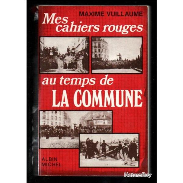 Mes cahiers rouges Souvenirs de la Commune Maxime Vuillaume guerre 1870-1871
