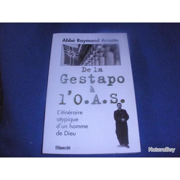 De la gestapo a l'OAS itineraire atypique d'un homme de dieu