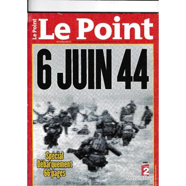 Hebdomadaire Le Point, sp�cial d�barquement du 6 juin 1944