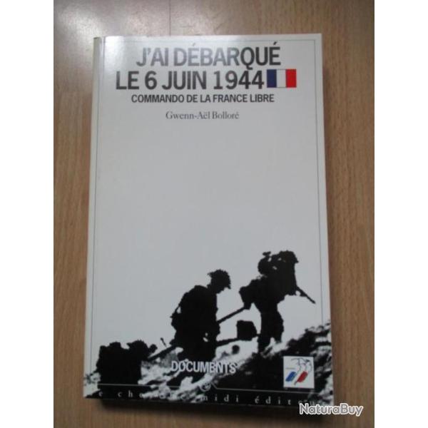 J'ai d�barqu� le 6 juin 1944