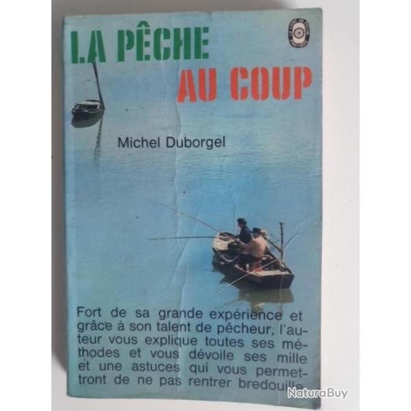 La P�che au Coup  Michel Duborgel �dition Poche 1970