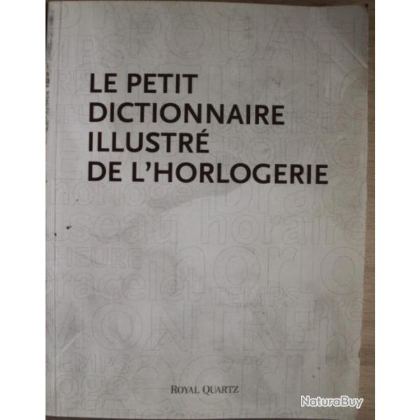 Le petit dictionnaire de l'Horlogerie