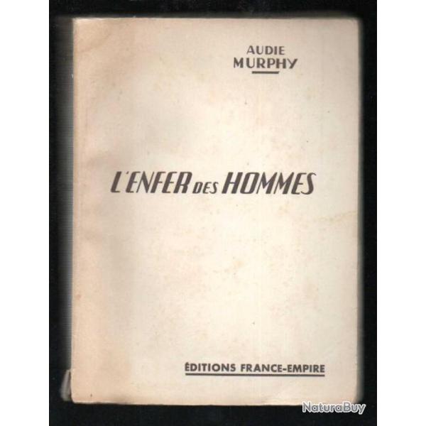 Campagne d'Italie. L'enfer des hommes. US Army.Audie Murphy.